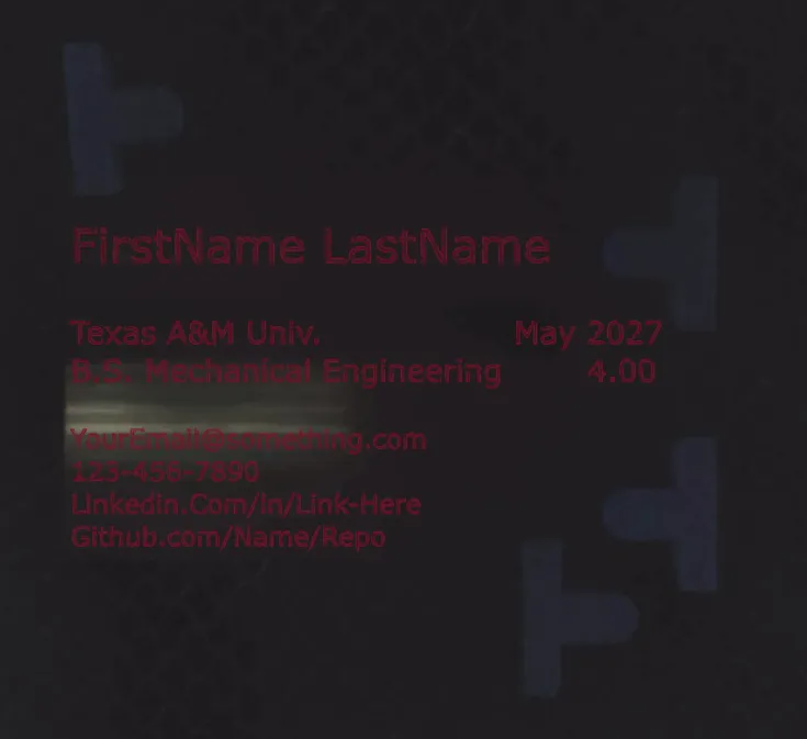 The card template in Inkscape, with placeholder text reading FirstName LastName, Texas A&M Univ., B.S. Mechanical Engineering, a graduation date, GPA, email, phone, LinkedIn and GitHub lines